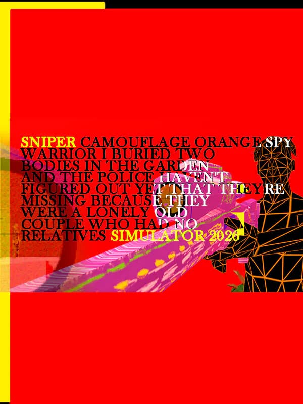 Sniper Camouflage Orange Spy Warrior I Buried Two Bodies in the Garden and the Police Haven't Figured Out Yet That They're Missing Because They Were a Lonely Old Couple Who Had No Relatives Simulator 2026 cover artwork