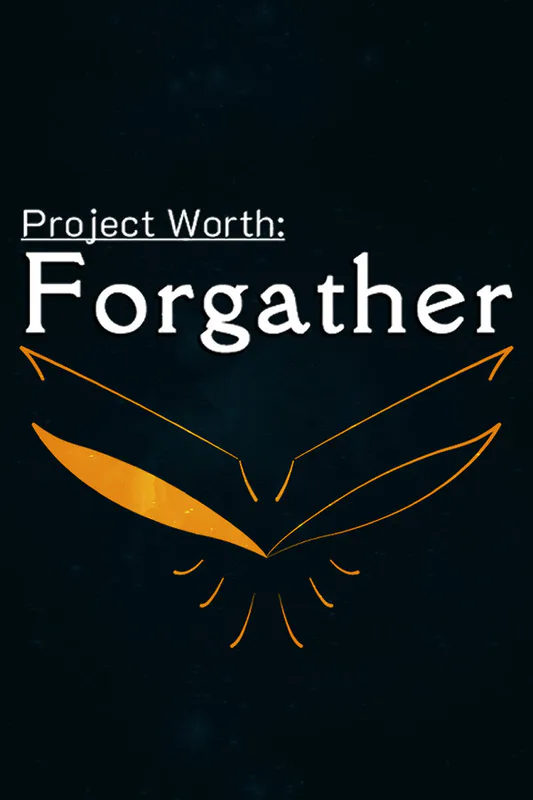 Project Worth: Forgather cover artwork