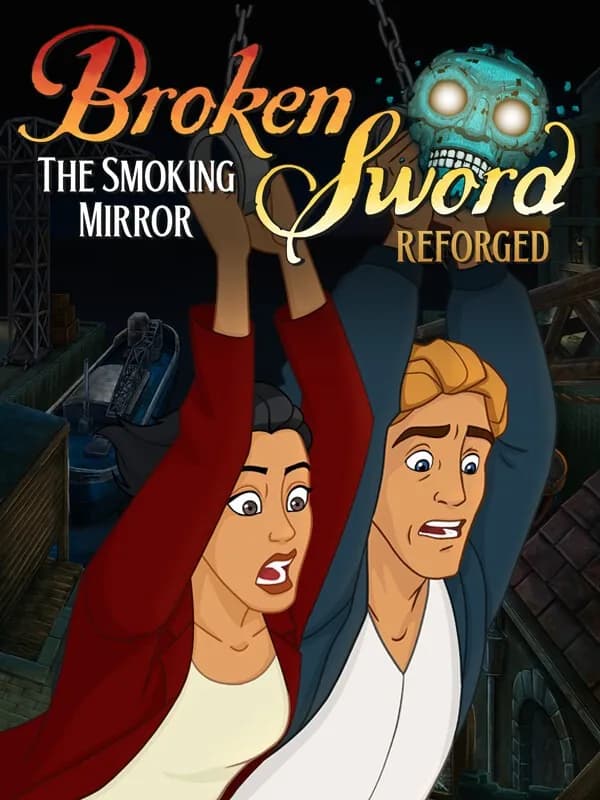 Broken Sword: The Smoking Mirror – Reforged cover artwork