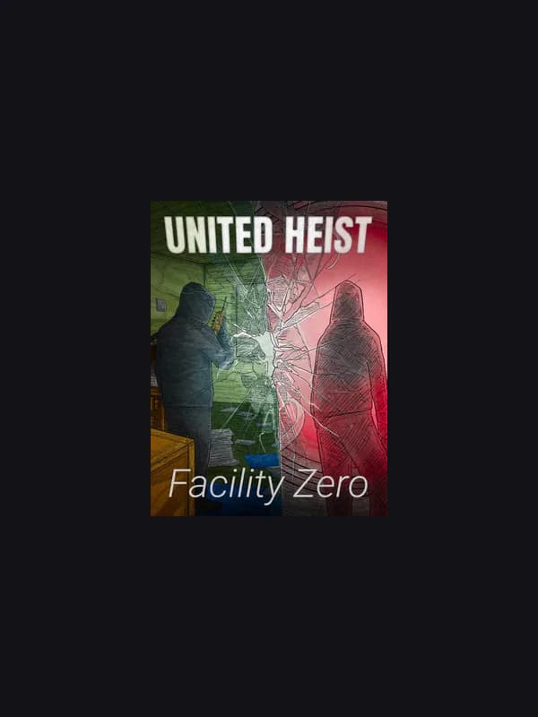 United Heist: Facility Zero cover artwork