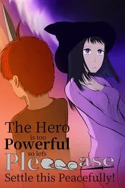 The Hero Is Too Powerful so Let's Pleeeease Settle This Peacefully! cover artwork
