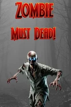 Zombie Must Dead! cover artwork